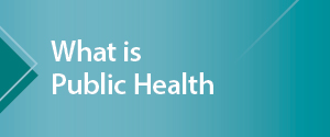 What is Public Health