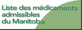 Liste des médicaments admissibles du Manitoba